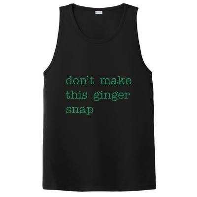 Funny Quote Dont Make This Ginger Snap St Patricks Day PosiCharge Competitor Tank
