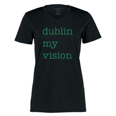 Funny Quote Dublin My Vision St Patricks Day Women's Momentum V-Neck T-Shirt