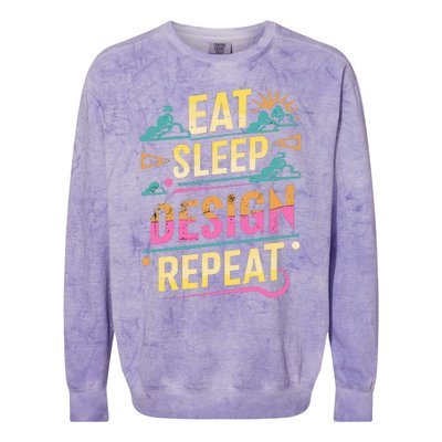 Funny Quote Eat Sleep Design Repeat Colorblast Crewneck Sweatshirt