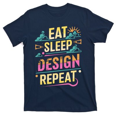 Funny Quote Eat Sleep Design Repeat T-Shirt