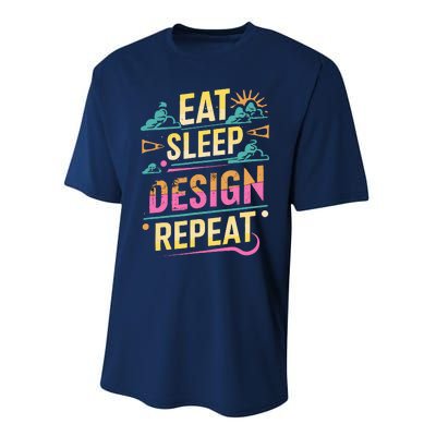 Funny Quote Eat Sleep Design Repeat Performance Sprint T-Shirt