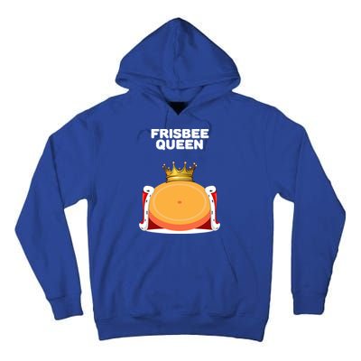Frisbee Queen Frisbee Gift Frisbee Meaningful Gift Tall Hoodie