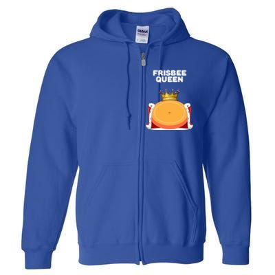 Frisbee Queen Frisbee Gift Frisbee Meaningful Gift Full Zip Hoodie