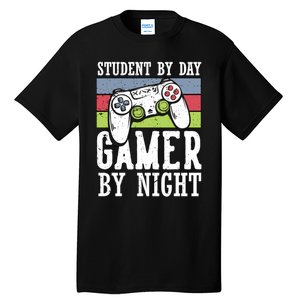 Funny Quote Front Cool Gaming Student By Day Gamer By Night Tall T-Shirt