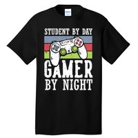 Funny Quote Front Cool Gaming Student By Day Gamer By Night Tall T-Shirt