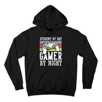 Funny Quote Front Cool Gaming Student By Day Gamer By Night Tall Hoodie