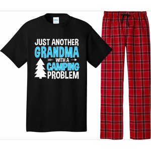 Funny Quote For Grandmother Grandma With A Camping Problem Meaningful Gift Pajama Set