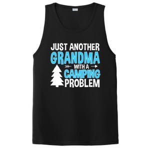 Funny Quote For Grandmother Grandma With A Camping Problem Meaningful Gift PosiCharge Competitor Tank