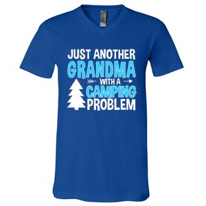 Funny Quote For Grandmother Grandma With A Camping Problem Meaningful Gift V-Neck T-Shirt