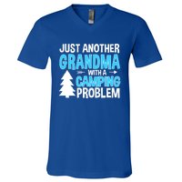 Funny Quote For Grandmother Grandma With A Camping Problem Meaningful Gift V-Neck T-Shirt