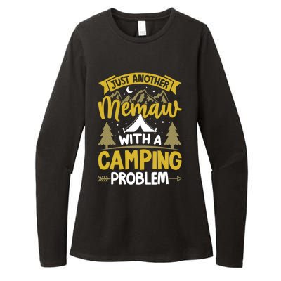 Funny Quote For Grandmothers Memaw With A Camping Problem Gift Womens CVC Long Sleeve Shirt