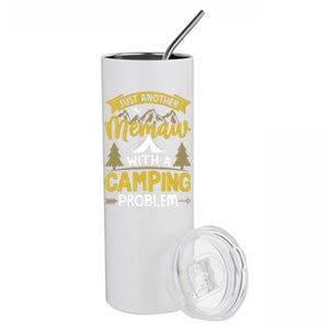 Funny Quote For Grandmothers Memaw With A Camping Problem Gift Stainless Steel Tumbler