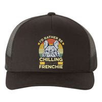 Frenchie Quote For A French Bulldog Owner Yupoong Adult 5-Panel Trucker Hat