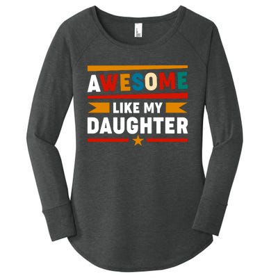 Funny Quotes Fathers Day T Women's Perfect Tri Tunic Long Sleeve Shirt