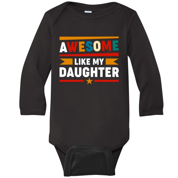 Funny Quotes Fathers Day T Baby Long Sleeve Bodysuit