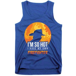 Firefighter Quotes Fire Wife Funny Gift Tank Top