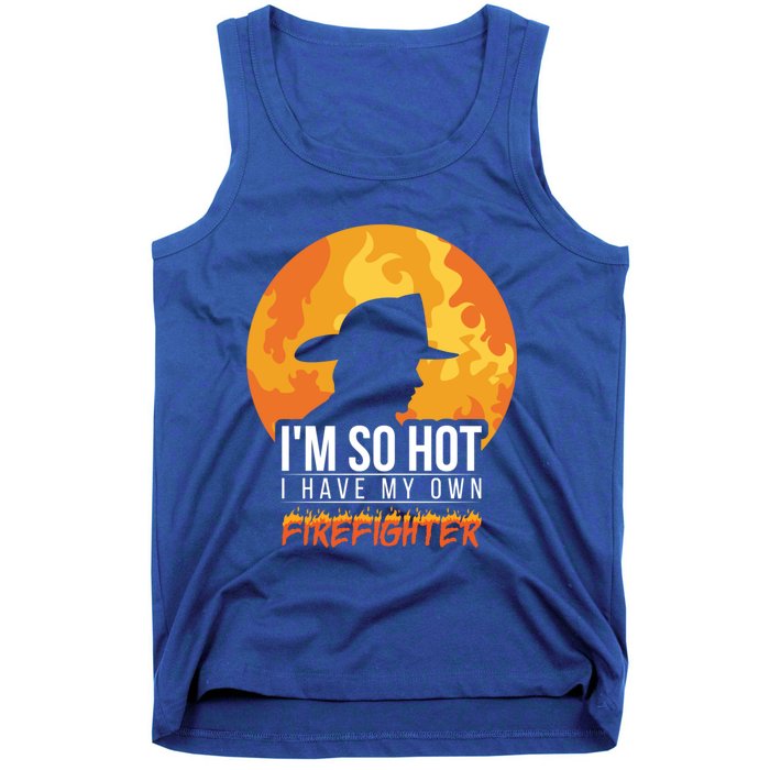 Firefighter Quotes Fire Wife Funny Gift Tank Top