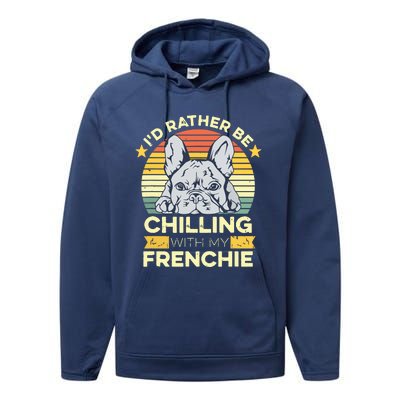 Frenchie Quote For A French Bulldog Owner Performance Fleece Hoodie