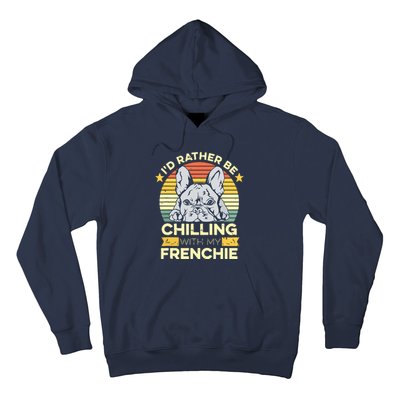 Frenchie Quote For A French Bulldog Owner Hoodie