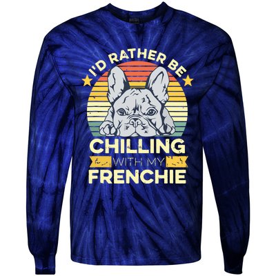 Frenchie Quote For A French Bulldog Owner Tie-Dye Long Sleeve Shirt