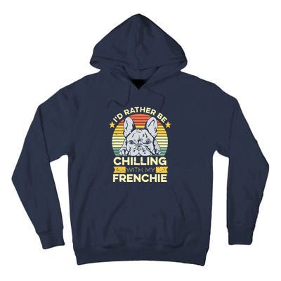 Frenchie Quote For A French Bulldog Owner Tall Hoodie