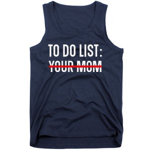 Funny Quote For Valentine's Day Present, ToDo List Your Mom Tank Top