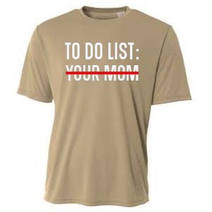 Funny Quote For Valentine's Day Present, ToDo List Your Mom Cooling Performance Crew T-Shirt