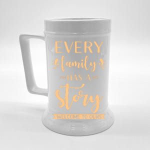 Family Quote Gift Every Family Has A Story Welcome To Ours Great Gift Beer Stein