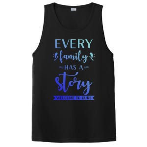 Family Quote Gift Every Family Has A Story Welcome To Ours Cute Gift PosiCharge Competitor Tank