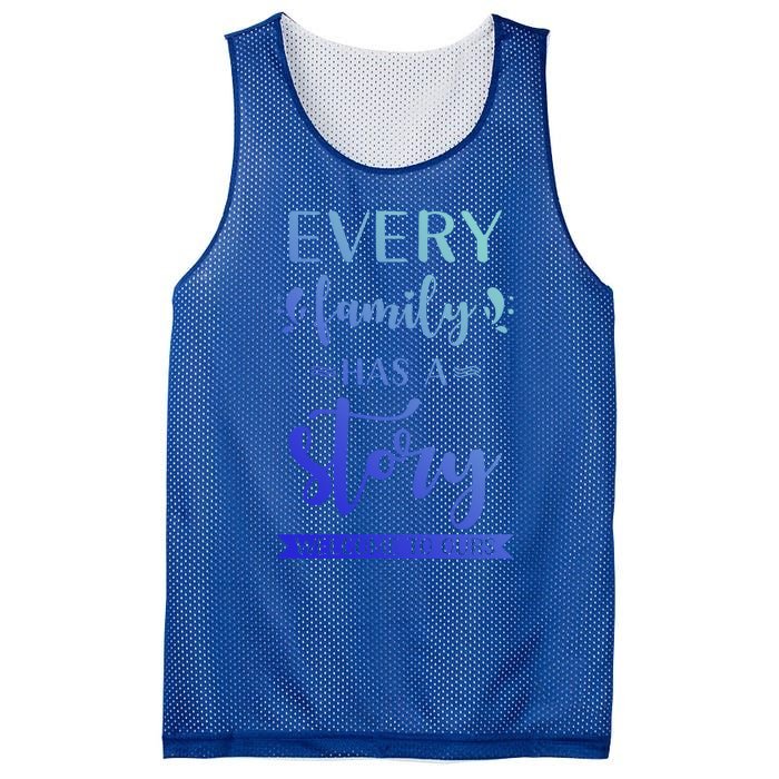 Family Quote Gift Every Family Has A Story Welcome To Ours Cute Gift Mesh Reversible Basketball Jersey Tank