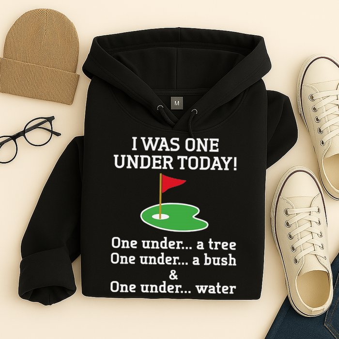 Funny quote Golf I Was One Under Today One Under A Tree Hoodie