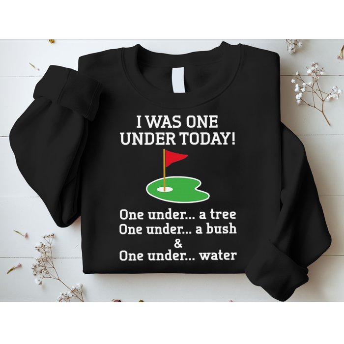 Funny quote Golf I Was One Under Today One Under A Tree Sweatshirt
