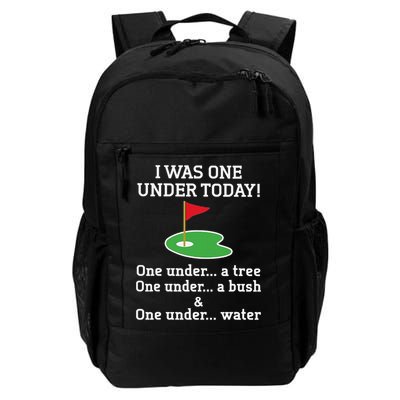 Funny quote Golf I Was One Under Today One Under A Tree Backpack