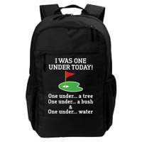 Funny quote Golf I Was One Under Today One Under A Tree Backpack