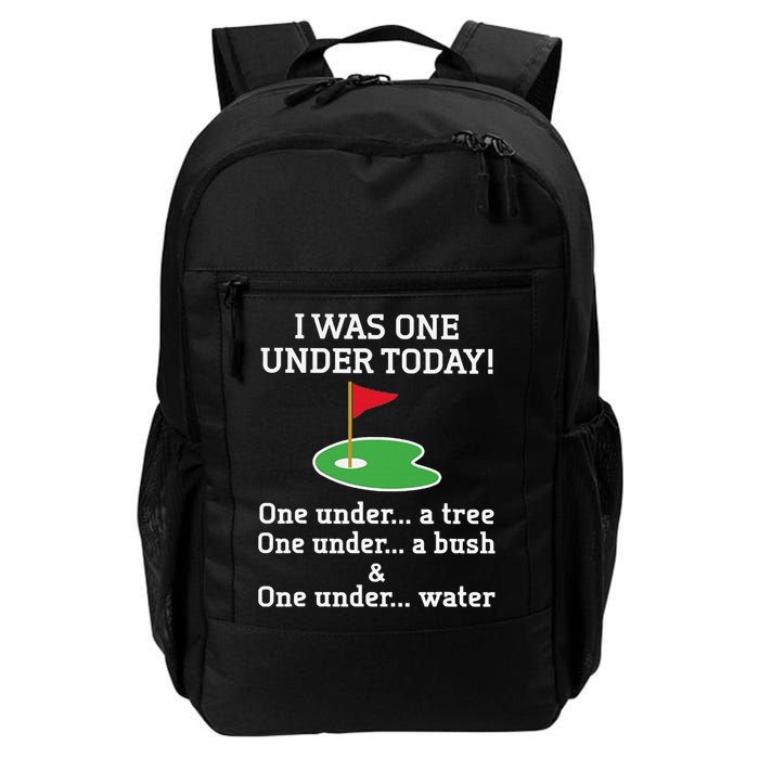 Funny quote Golf I Was One Under Today One Under A Tree Backpack