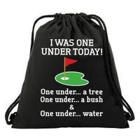 Funny quote Golf I Was One Under Today One Under A Tree Drawstring Bag