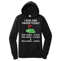 Funny quote Golf I Was One Under Today One Under A Tree Women's Pullover Hoodie