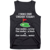 Funny quote Golf I Was One Under Today One Under A Tree Tank Top