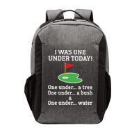 Funny quote Golf I Was One Under Today One Under A Tree Vector Backpack