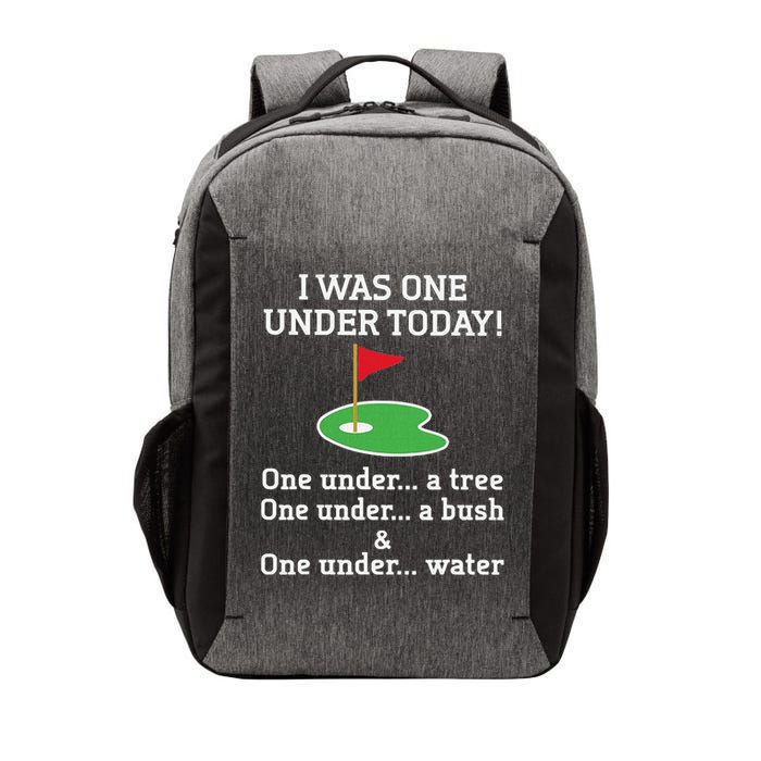 Funny quote Golf I Was One Under Today One Under A Tree Vector Backpack