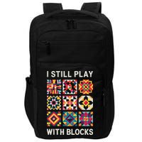 Funny Quilting I Still Play With Blocks Quilt Impact Tech Backpack