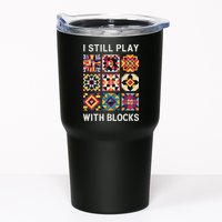 Funny Quilting I Still Play With Blocks Quilt Tumbler