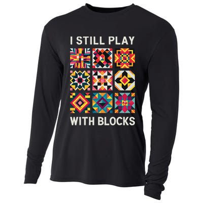 Funny Quilting I Still Play With Blocks Quilt Cooling Performance Long Sleeve Crew