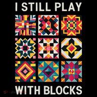 Funny Quilting I Still Play With Blocks Quilt Youth Performance Sprint T-Shirt