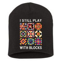Funny Quilting I Still Play With Blocks Quilt Short Acrylic Beanie