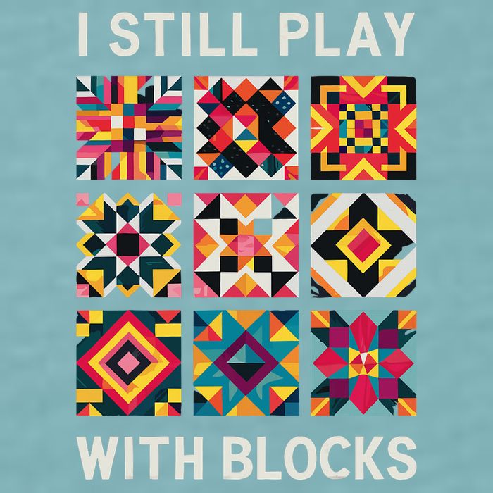 Funny Quilting I Still Play With Blocks Quilt Sueded Cloud Jersey T-Shirt