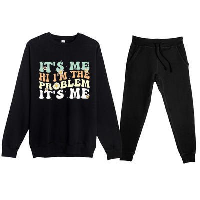 Funny Quote It's Me Hi I'm the Problem It's Me Premium Crewneck Sweatsuit Set