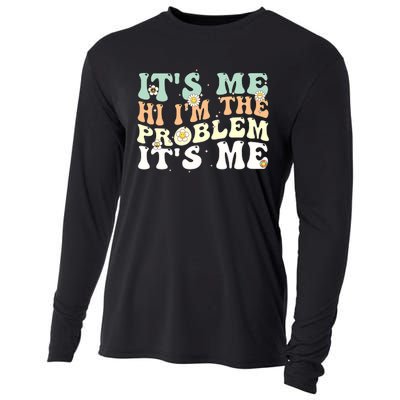 Funny Quote It's Me Hi I'm the Problem It's Me Cooling Performance Long Sleeve Crew