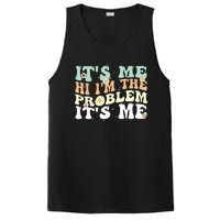 Funny Quote It's Me Hi I'm the Problem It's Me PosiCharge Competitor Tank