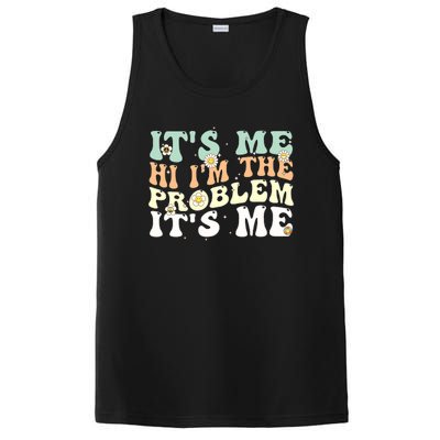 Funny Quote It's Me Hi I'm the Problem It's Me PosiCharge Competitor Tank